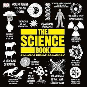 The Science Book: Big Ideas Simply Explained