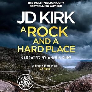 A Rock and a Hard Place: DCI Logan Crime Thrillers, Book 21